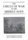 The Circle of War in the Middle Ages: Essays on Medieval Military and Naval History