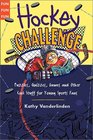 Hockey Challenge Puzzles Quizzes Games and Other Stuff for Young Sports Fan