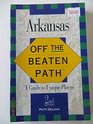 Arkansas Off the Beaten Path Off the Beaten Path