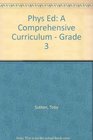 Phys Ed A Comprehensive Curriculum  Grade 3
