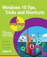 Windows 10 Tips Tricks  Shortcuts in Easy Steps