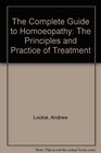 The Complete Guide to Homoeopathy