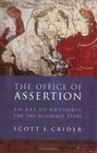 Office Of Assertion  An Art Of Rhetoric For Academic Essay