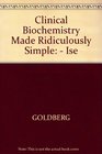 Clinical Biochemistry Made Ridiculously Simple  Ise