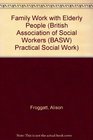 Family Work with Elderly People  Practical Social Work