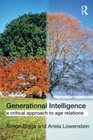 Generational Intelligence Age Identity and the Future of Gerontology