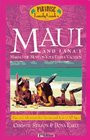 Maui and Lana'i 7th Edition Making the Most of Your Family Vacation