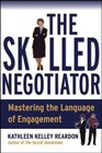 The Skilled Negotiator  Mastering the Language of Engagement
