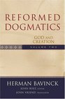 Reformed Dogmatics God And Creation
