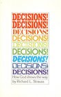 Decisions Decisions How God shows the way