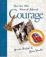 Bruce  Stan Books Stories We Heard About Courage