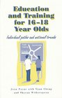 Education and Training for 1618 Year Olds in England and Wales Individual Paths and National Trends