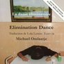 Elimination Dance  LA Danse Eliminatoire