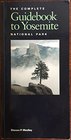 Complete Guidebook to Yosemite National Park 1991 Ed