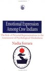 Emotional Expression among the Cree Indians The Role of Pictorial Representations in the Assessment of Psychological Mindedness