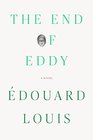 The End of Eddy: A Novel