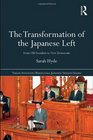 The Transformation of the Japanese Left From Old Socialists to New Democrats