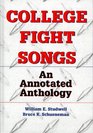 College Fight Songs An Annotated Anthology