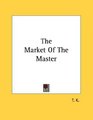 The Market Of The Master