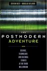 The Postmodern Adventure Science Technology and Cultural Studies at the Third Millennium