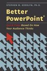 Better PowerPoint  Quick Fixes Based On How Your Audience Thinks