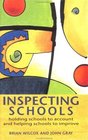 Inspecting Schools Holding Schools to Account and Helping Schooll to Improve