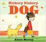 HIckory Dickory Dog