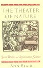 The Theater of Nature Jean Bodin and Renaissance Science