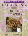 Decorating With Dried Flowers