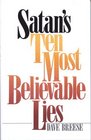 Satan's Ten Most Believable Lies
