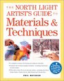 The North Light Artist's Guide to Materials  Techniques