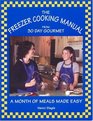 The Freezer Cooking Manual from 30 Day Gourmet  A Month of Meals Made Easy