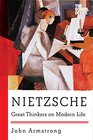 Nietzsche Great Thinkers on Modern Life
