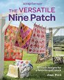 ScrapTherapy(R) The Versatile Nine Patch: 18 Fresh Designs for a Favorite Quilt Block