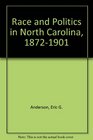 Race and Politics in North Carolina 18721901 The Black Second