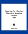 Apparatus Ad Historiam Naturalem Sanguinis Humani