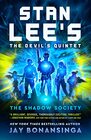 Stan Lee's The Devil's Quintet The Shadow Society A Novel