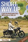 Short Way Up A Classic Ride Through Southern Africa  5000 Solo Miles on a 1950s Ariel