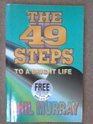 The 49 Steps to a Bright Life
