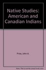 Native Studies American and Canadian Indians