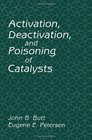 Activation Deactivation and Poisoning of Catalysts