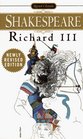 The Tragedy of Richard the Third With New and Updated Critical Essays and a Revised Bibliography