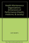 Health Maintenance Organizations Dimensions of Performance