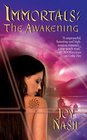 The Awakening (Immortals, Bk 3)
