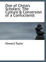 One of China's Scholars The Culture  Conversion of a Confucianist