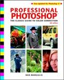 Professional Photoshop The Classic Guide to Color Correction