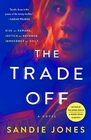 The Trade Off A Novel