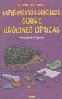 Experimentos Sencillos Sobre Ilusiones Opticas / Simple Optical Illusion Experiments with Everyday Materials