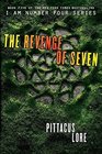 The Revenge of Seven (Lorien Legacies, Bk 5)