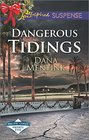Dangerous Tidings (Pacific Coast Private Eyes, Bk 1) (Love Inspired Suspense, No 498)